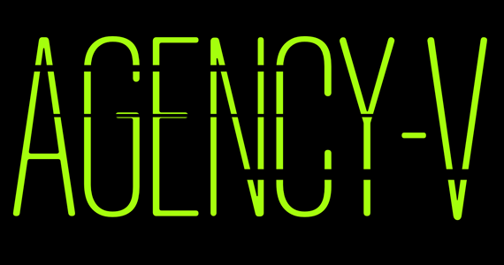 Introducing: AGENCY-V Introducing: AGENCY-V