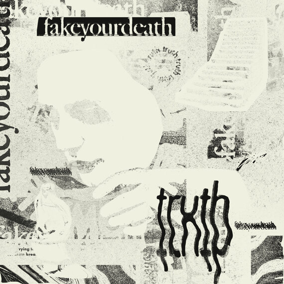 New Music: fakeyourdeath – truth New Music: fakeyourdeath – truth