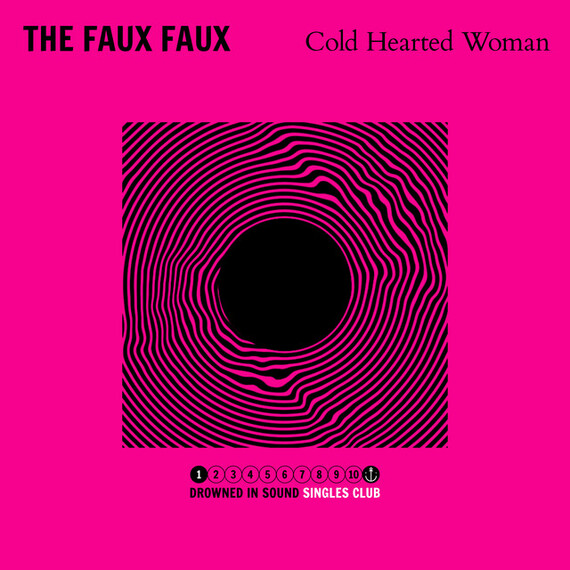 New Music: The Faux Faux – Cold Hearted Woman New Music: The Faux Faux – Cold Hearted Woman