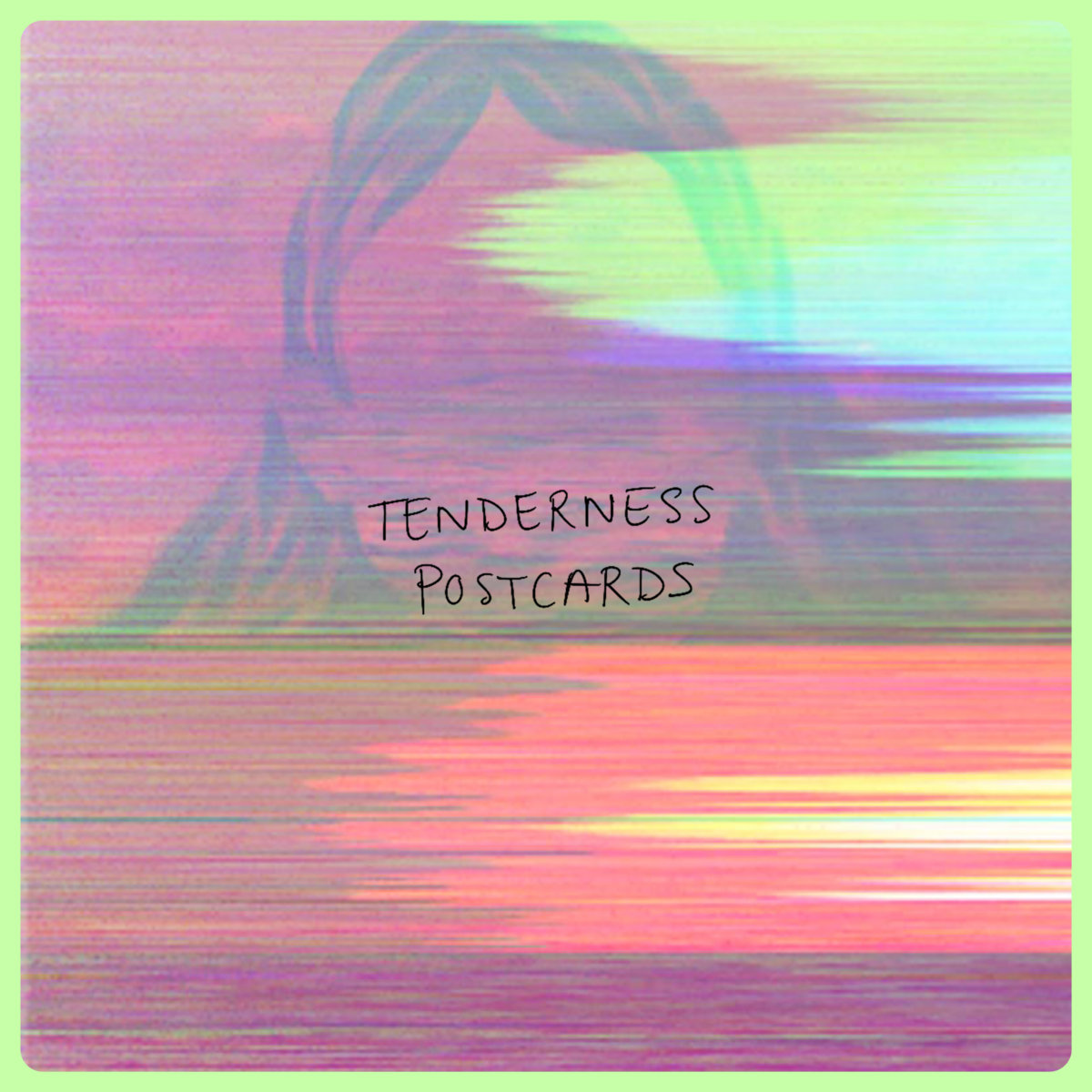 Deep Dive: Postcards – Tenderness Deep Dive: Postcards – Tenderness