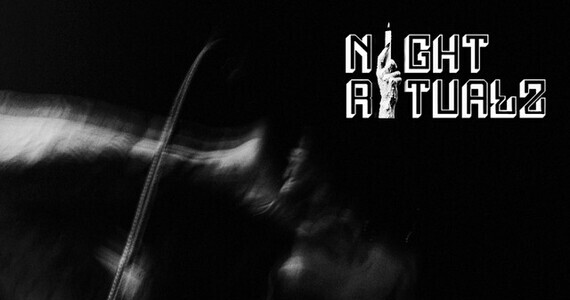 night ritualz 570 header New Music: Night Ritualz – Make Me Feel
