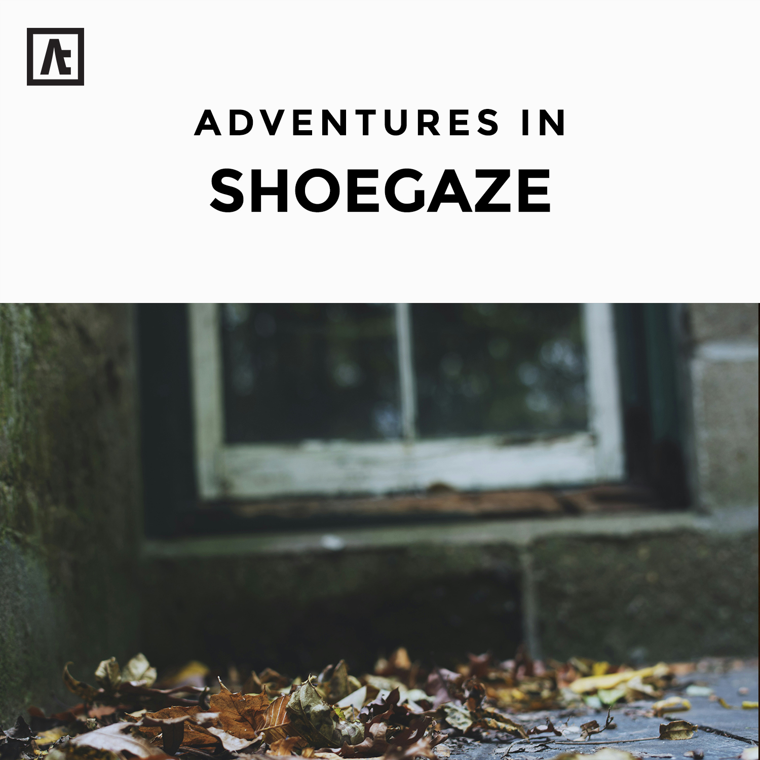 adventures in shoegaze adventures in shoegaze