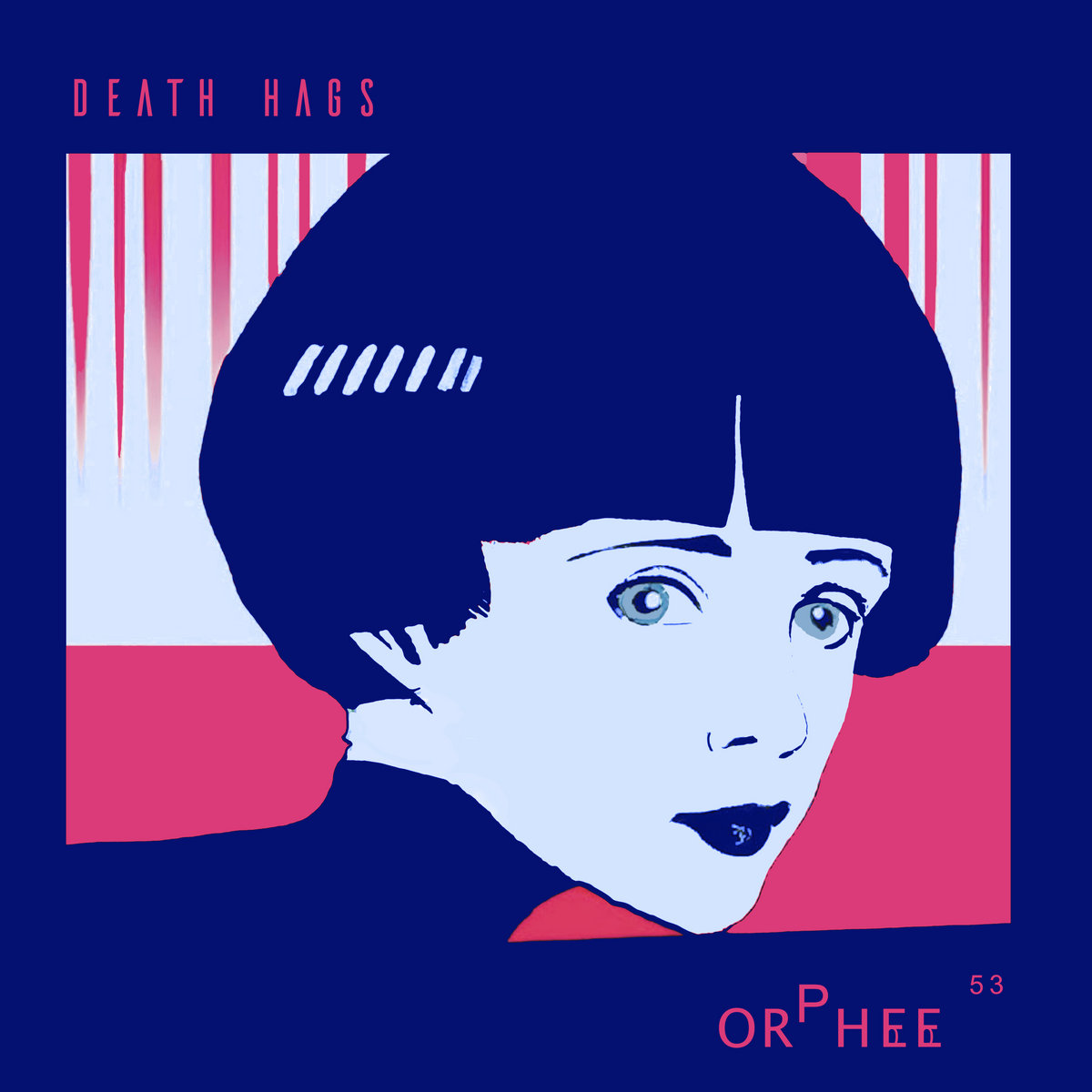 New Music: Death Hags – Orphée 53