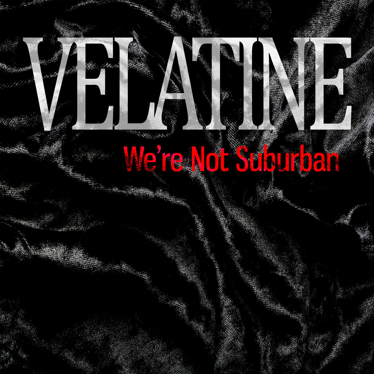 New Music: Velatine – We're Not Suburban