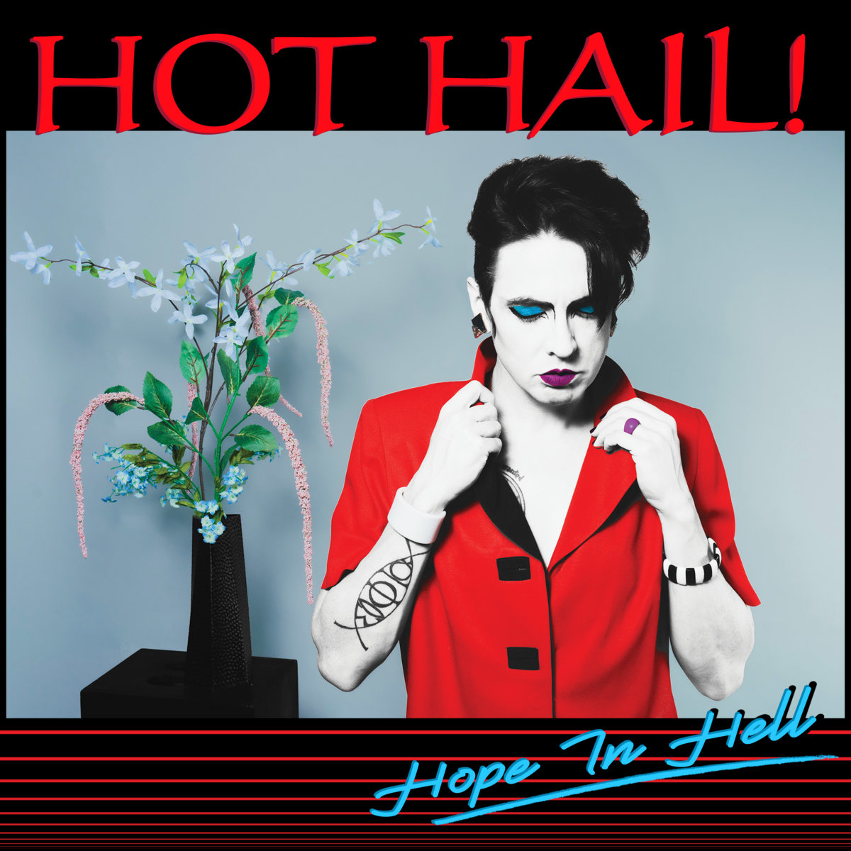 Album Review: Hot Hail! – Hope In Hell
