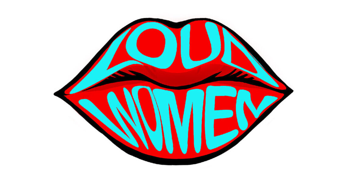 LOUD WOMEN Volume 7 captures a landmark year for the global feminist music community