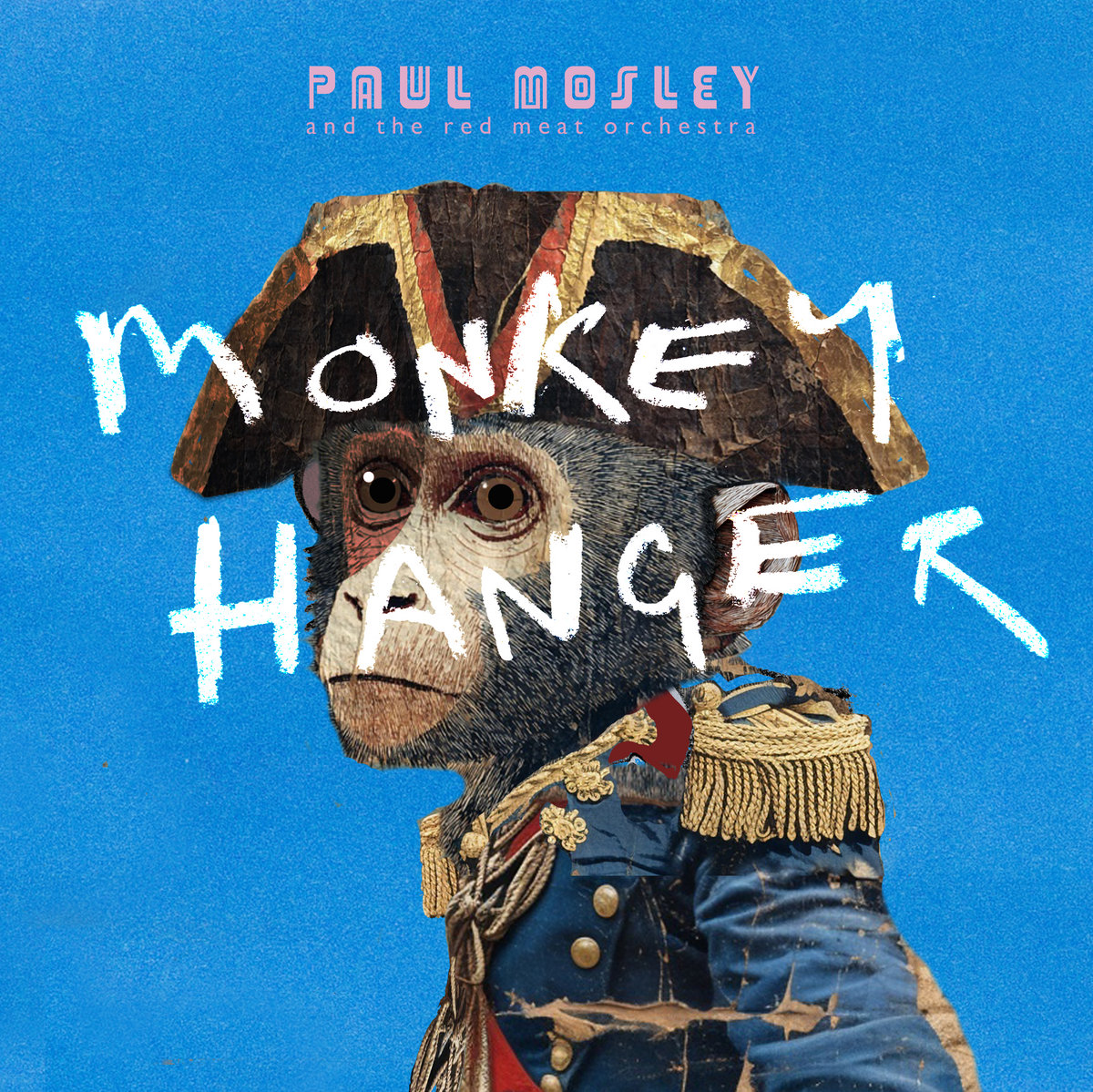 Album Review: Paul Mosley and The Red Meat Orchestra – Monkey Hanger